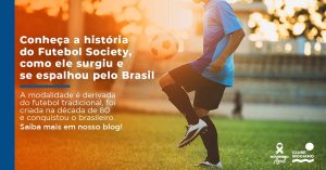 Conheça a história do Futebol Society, como ele surgiu e se espalhou pelo Brasil