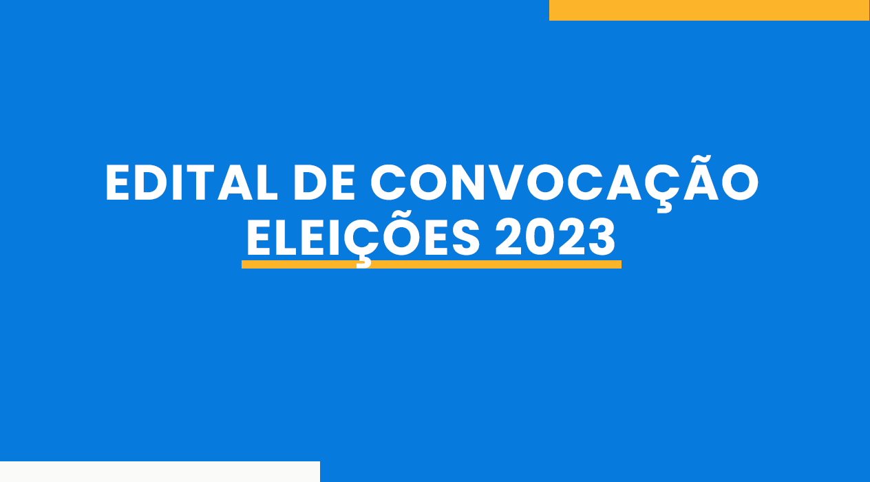 Read more about the article Edital- Eleição 2023